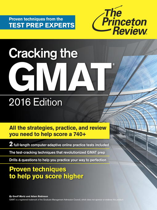 Title details for Cracking the GMAT with 2 Computer-Adaptive Practice Tests, 2016 Edition by Princeton Review - Available